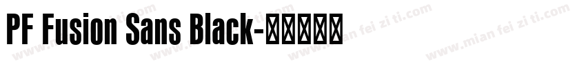 PF Fusion Sans Black字体转换